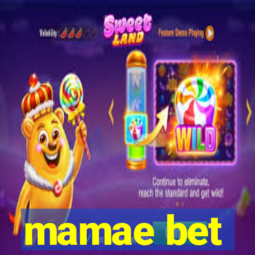 mamae bet